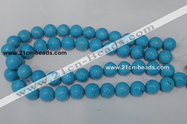 CTU826 15.5 inches 16mm round dyed turquoise beads wholesale